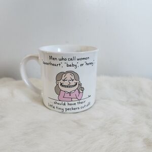 Vintage Mug by Dale "Men who call women Sweetheart' Baby,"  or Honey ..."